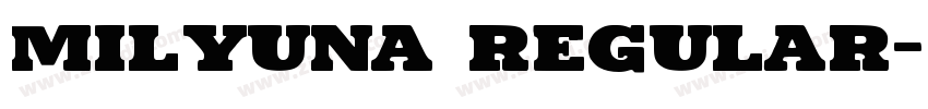 Milyuna Regular字体转换